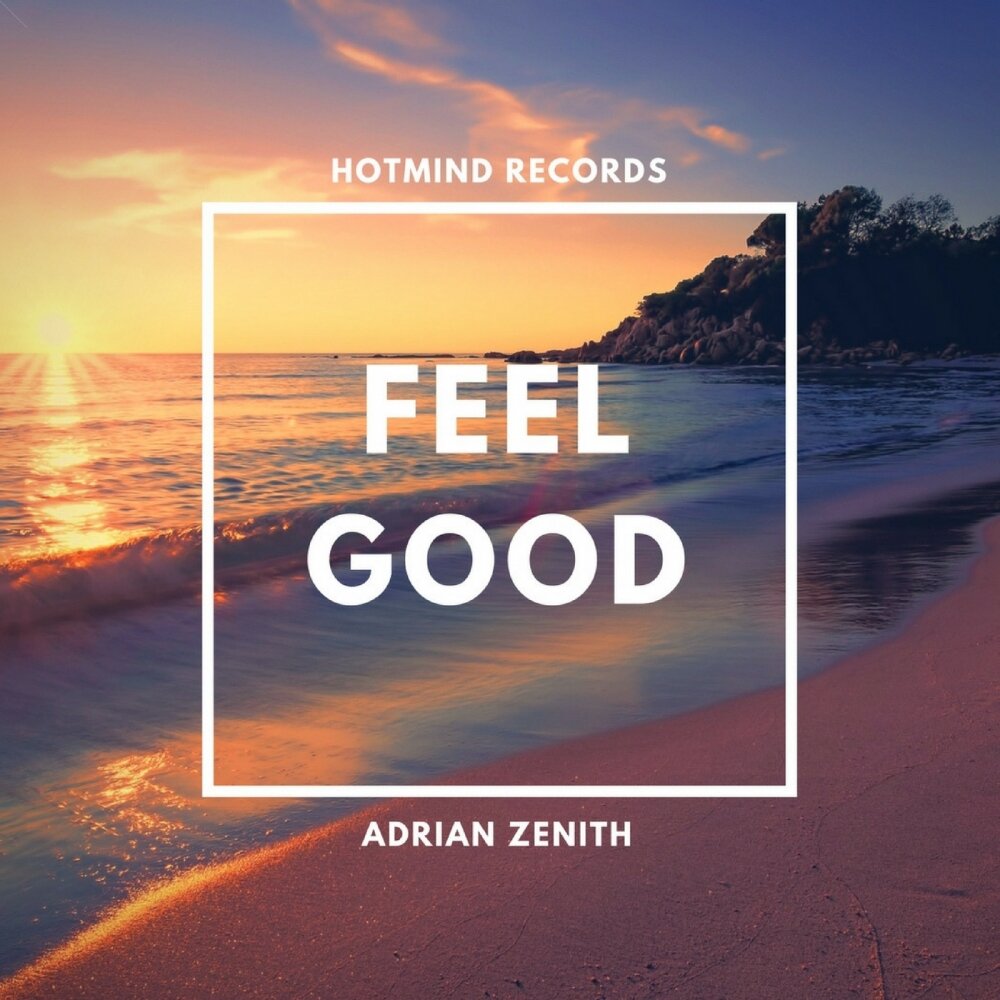 Good слушать. Feel good. Feel good картинки. Feel good песня слушать. L feel good слушать.