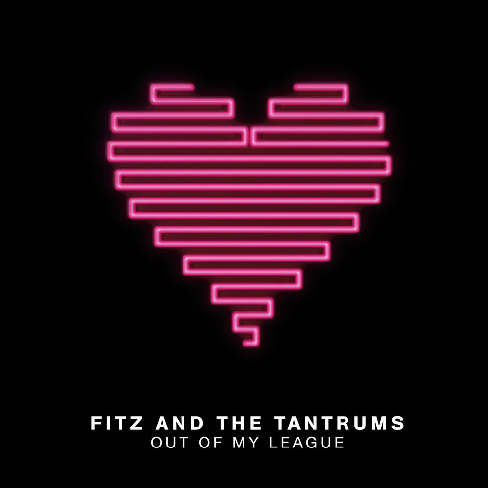 Fitz & The Tantrums альбом Out of My League слушать онлайн бесплатно на...