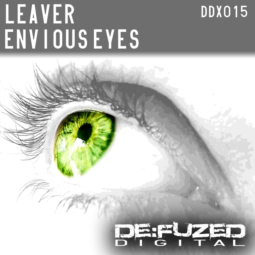 Eyes слушать. Envious_Eyes. Leaver. Envious Bad Eye. Tokyo Eyes (Original Mix).