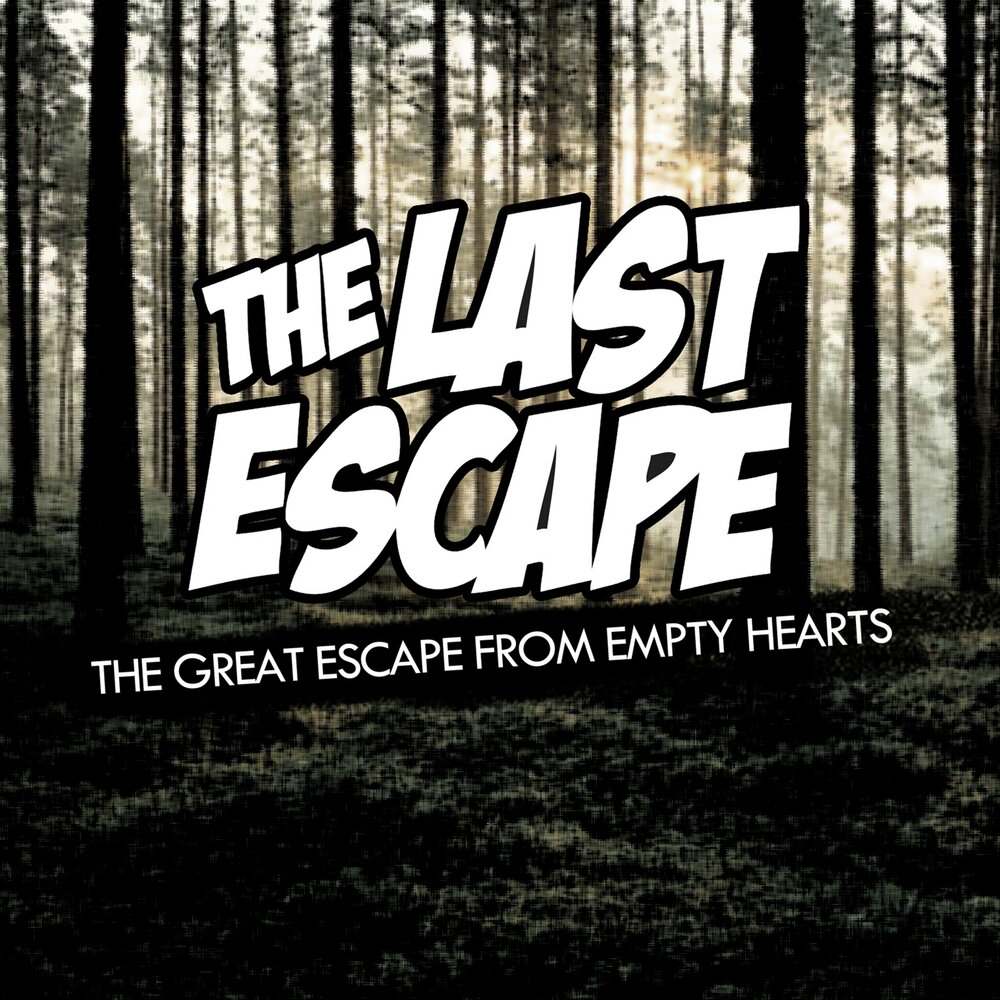 Слушать escape. The last Escape. Escape песни. The great Escape песня. Escape альбом.