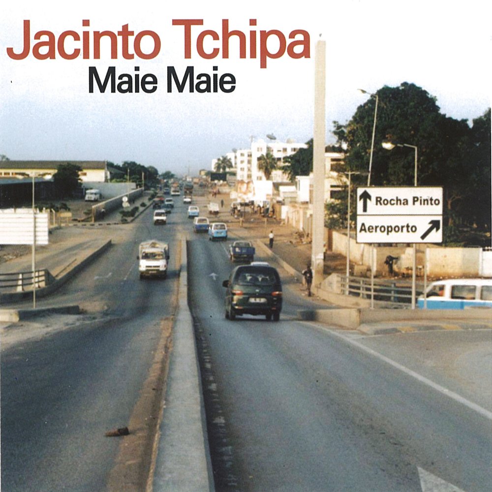 Jacinto Tchipa - Maie Maie M1000x1000