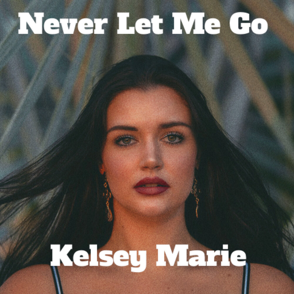 I am never be maria. Kelsey Marie. Мари Келси.