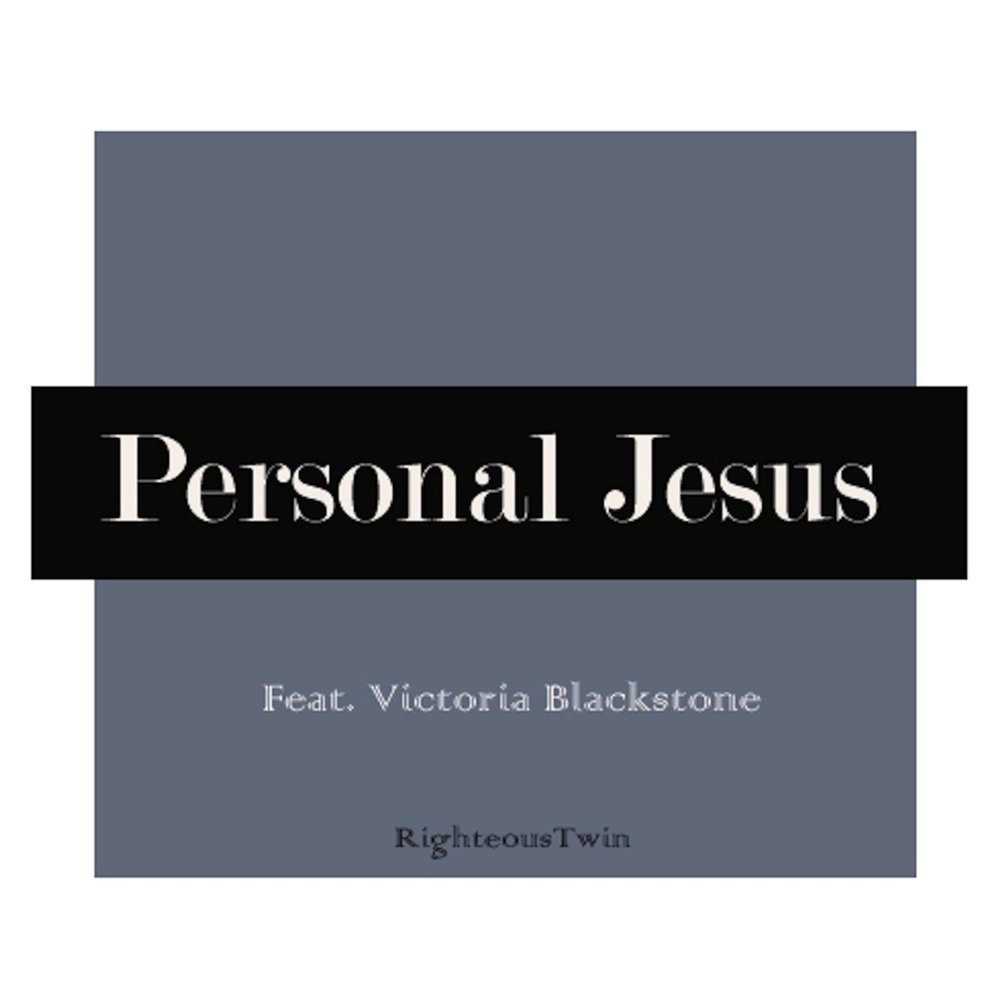 Персональный иисус. Personal Jesus. Victoria Blackstone. Victoria Blackstone & Righteous Twin-personal Jesus. Depeche Mode personal Jesus.