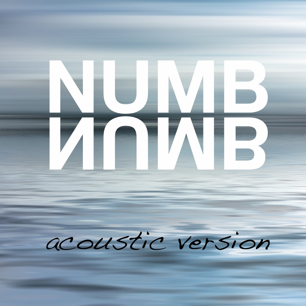 Numb. Альбом Numb. Numb Acoustic. Numb слушать.