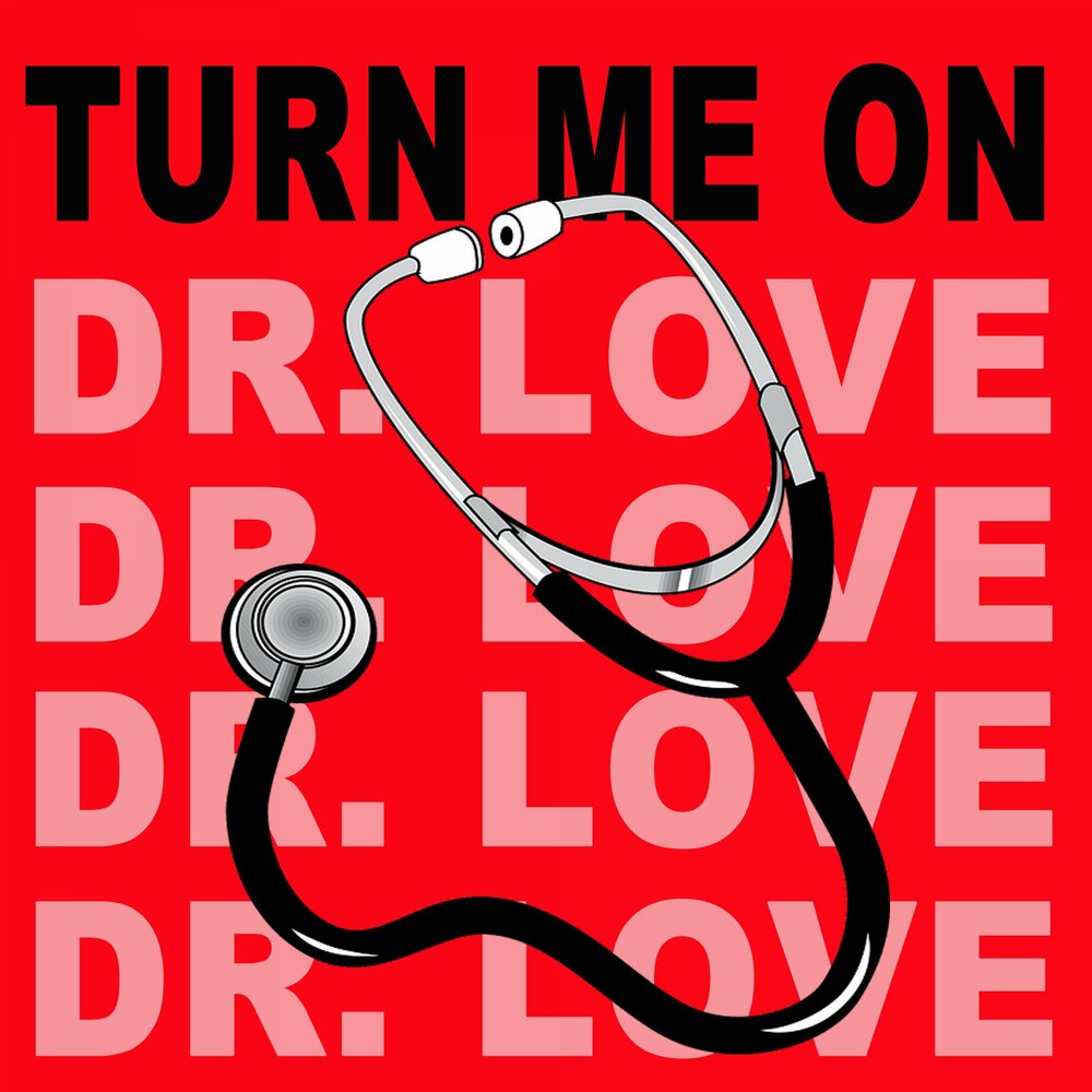 Dr love. Turn me on Riton Oliver. Riton & Oliver Heldens feat. Vula - turn me on (Apollo Remix). Dr Love песня. Manico turn me on.