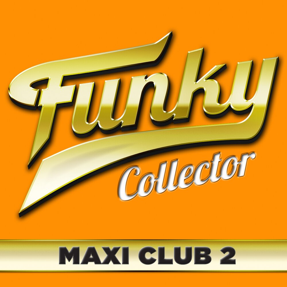 Севен клаб. Макси клаб. Maxi Funk. Funky Collector 05. Funky Collector Vol. 15.