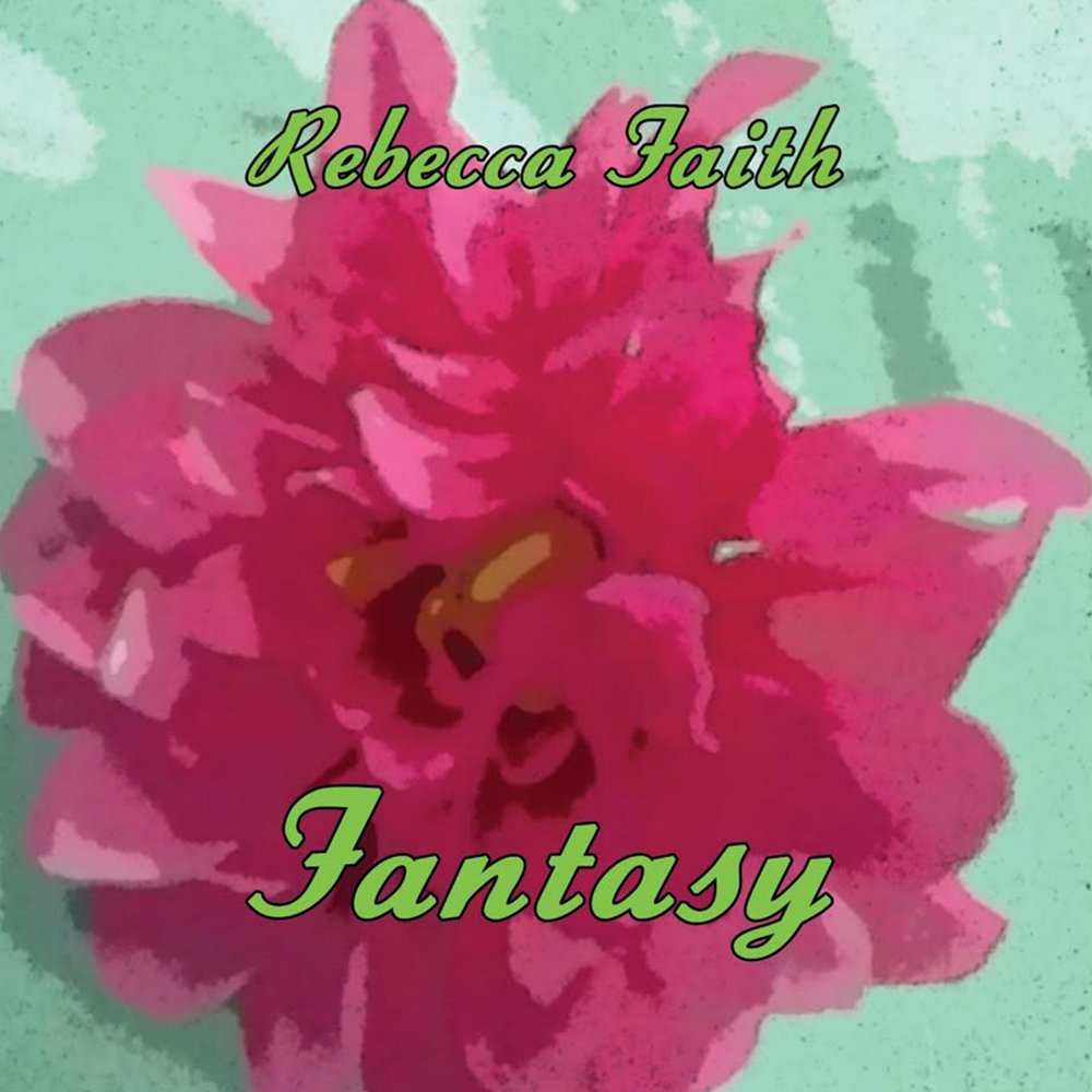 Faith fantasy philly. Rebecca and Flowers album. Faith for Fantasy.