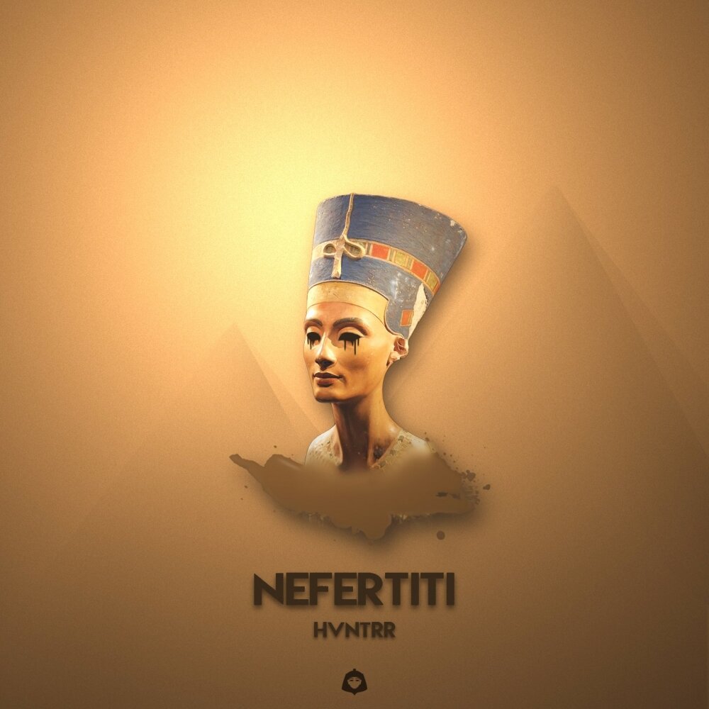 Дата выхода песни нефертити. Нефертити оригинал. Нефертити современный портрет на стену. Нефертити Хан III. HVNTRR.