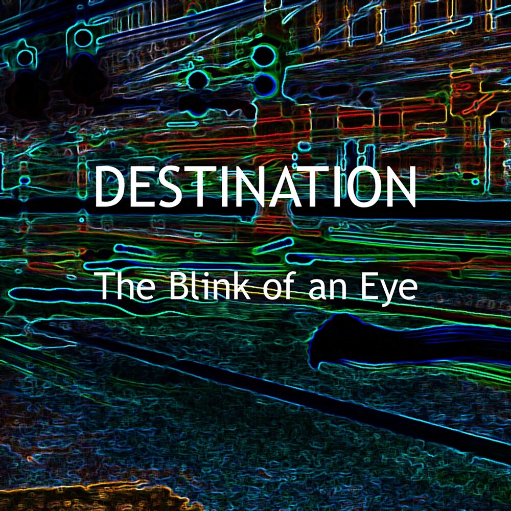 Destination песня перевод. Destination песня. In the Blink of an Eye. Destination Music.