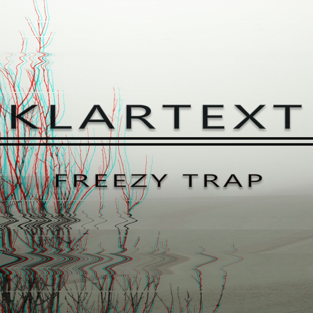 Слушать trap. Klartext. Текст Freezy. Fave Freezy. Kankan Trap.