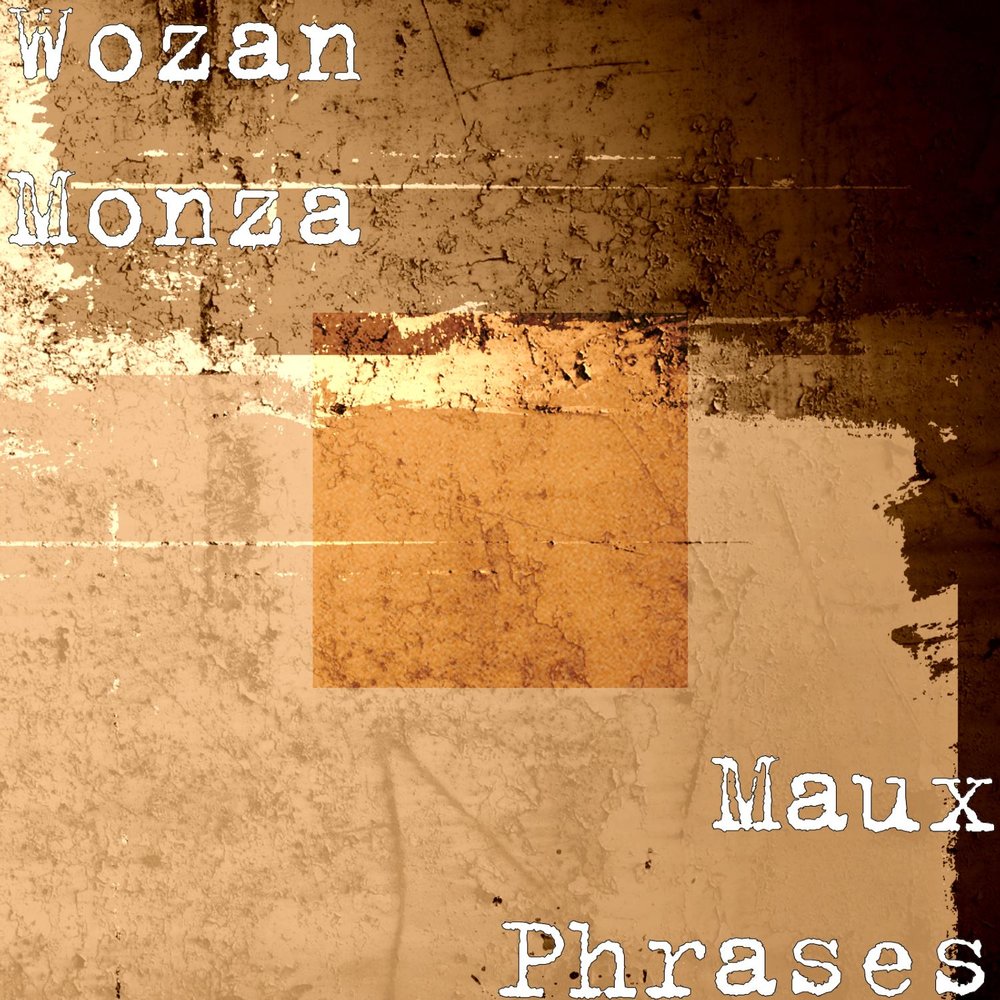 Wozan Monza - Maux Phrases M1000x1000