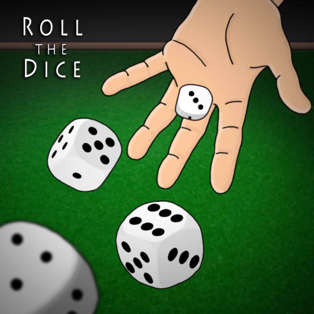 Dice n roll odetari. Roll the dice. To Roll the dice. Bensley - Roll the dice.