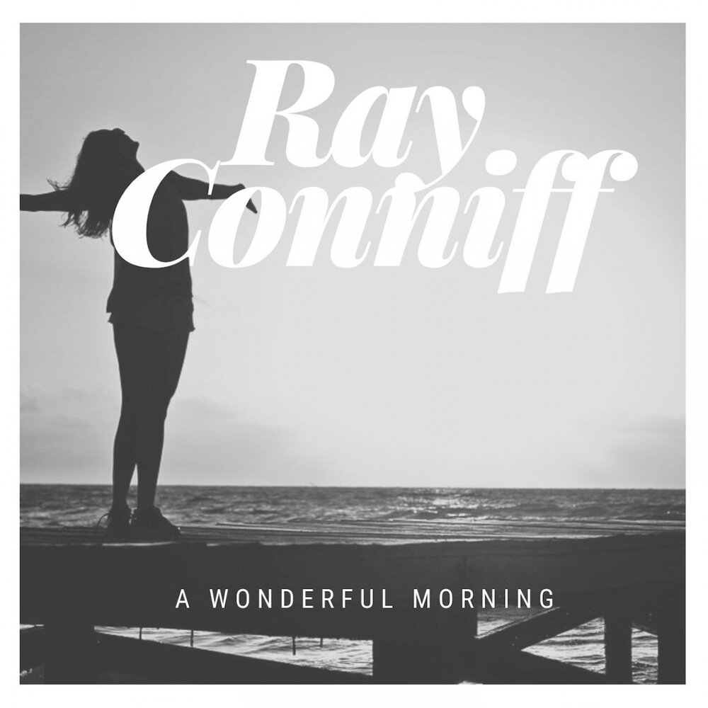 Wonderful morning. Ray Conniff foto.