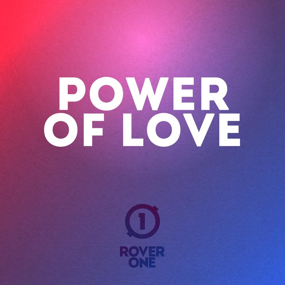 The power of love. Power of Love. Power of Love песня. Its a Power of Love. Love Power записи.