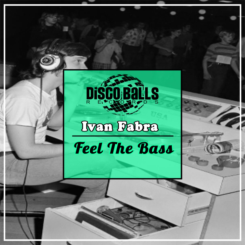 Yeah bass. Feel the Bass. Feel the Bass - yeah.