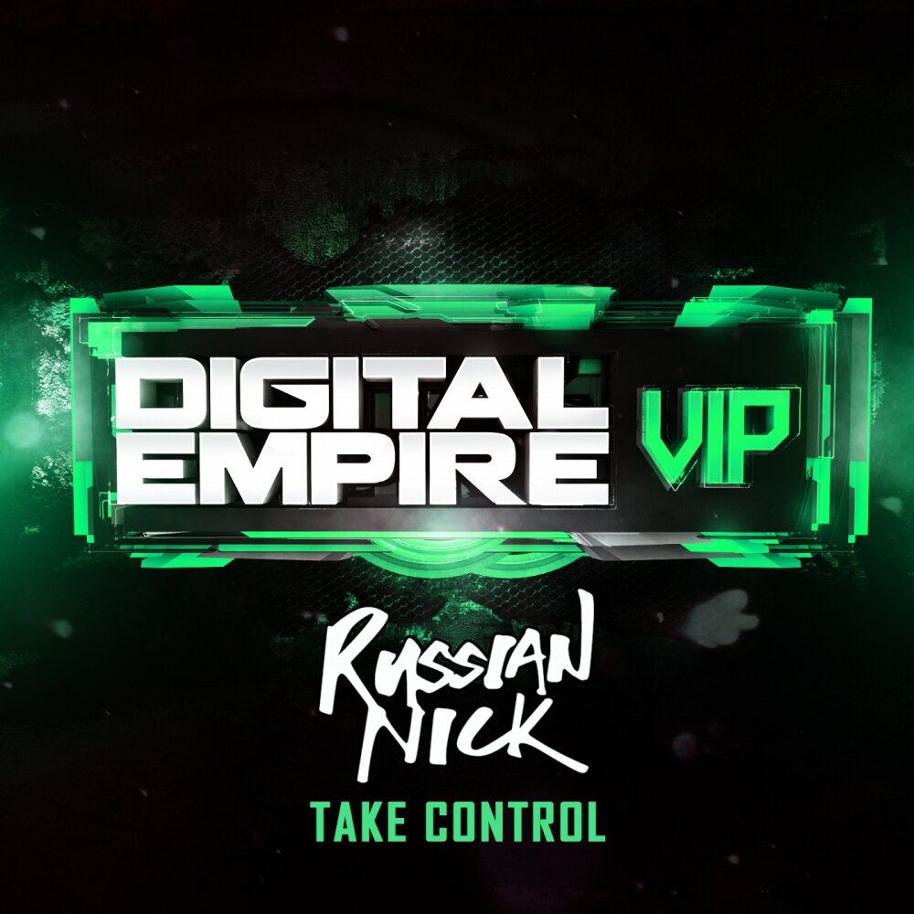 Nick russian. Digital Empire. Take Control.