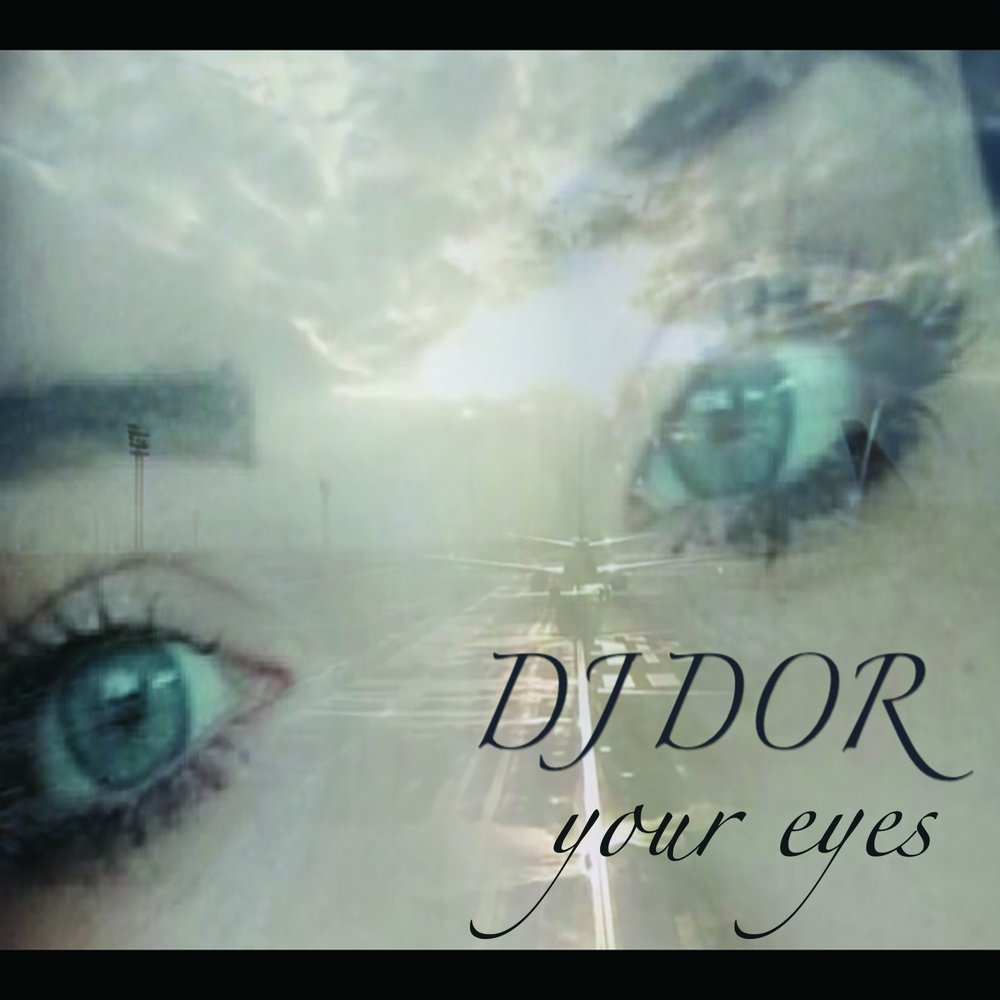 Close eyes рингтон. Your Eyes. DJ dor Halevi. Eyes Doors. Your Eyes on me.