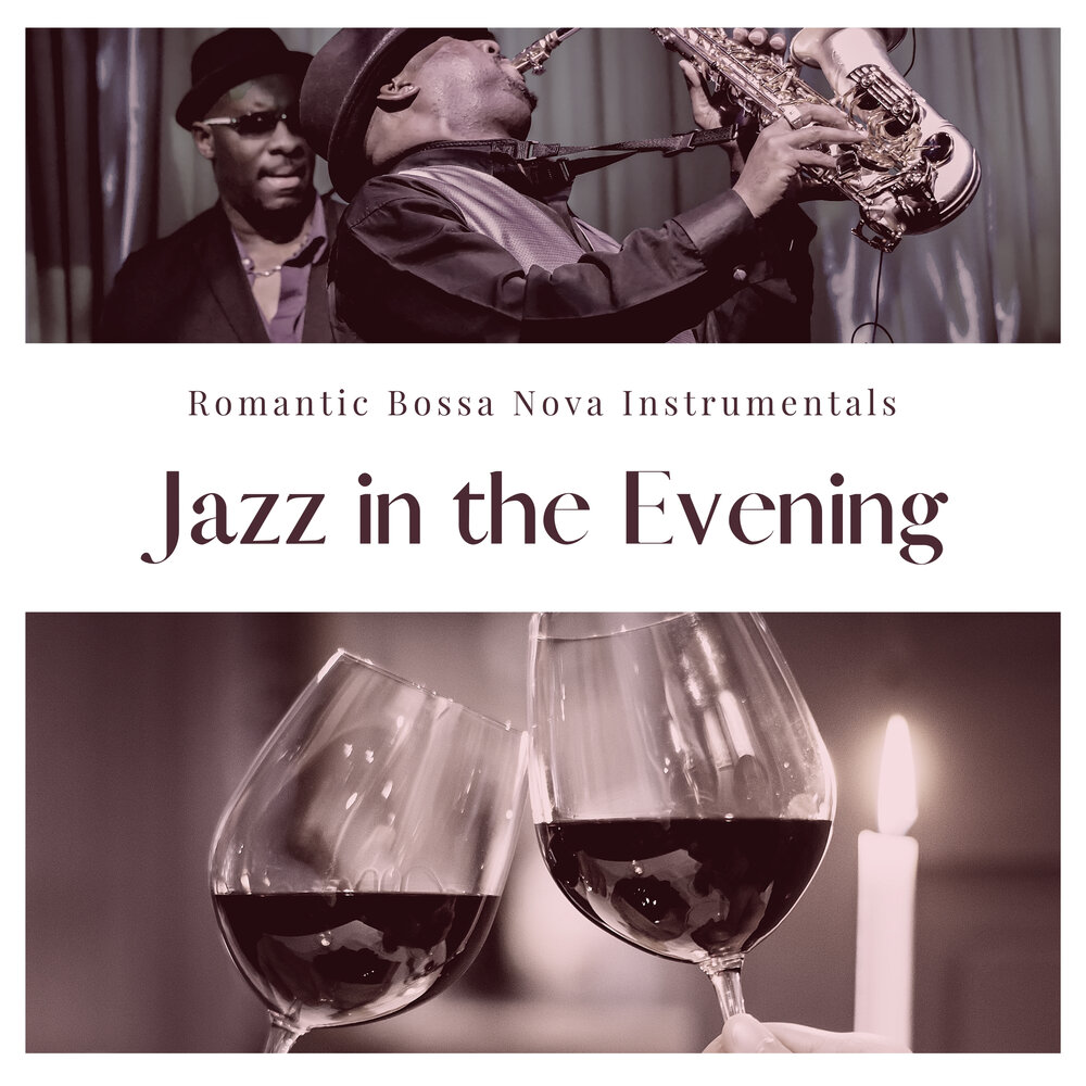 Jazz for two bl. Босса Нова джаз. Evening Jazz. Jazz for two. In Jazz.