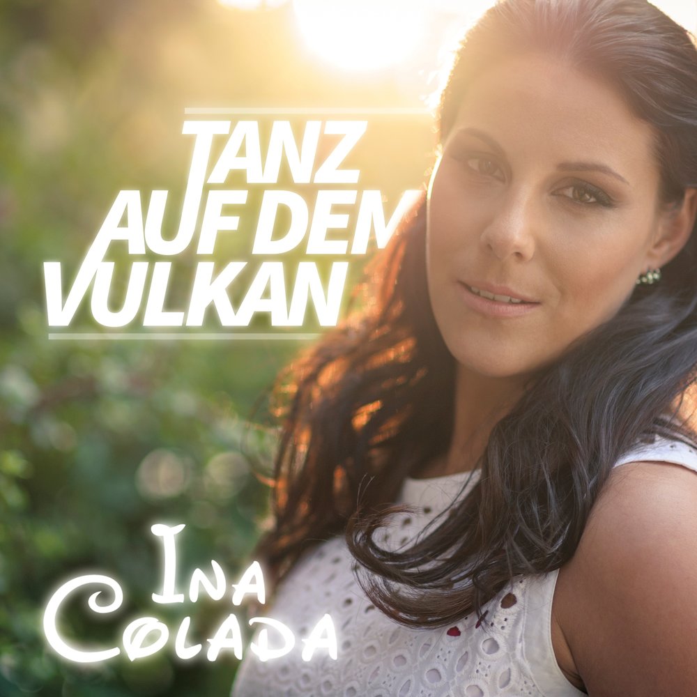 Ina Colada альбом Tanz auf dem Vulkan слушать онлайн бесплатно на Яндекс Му...