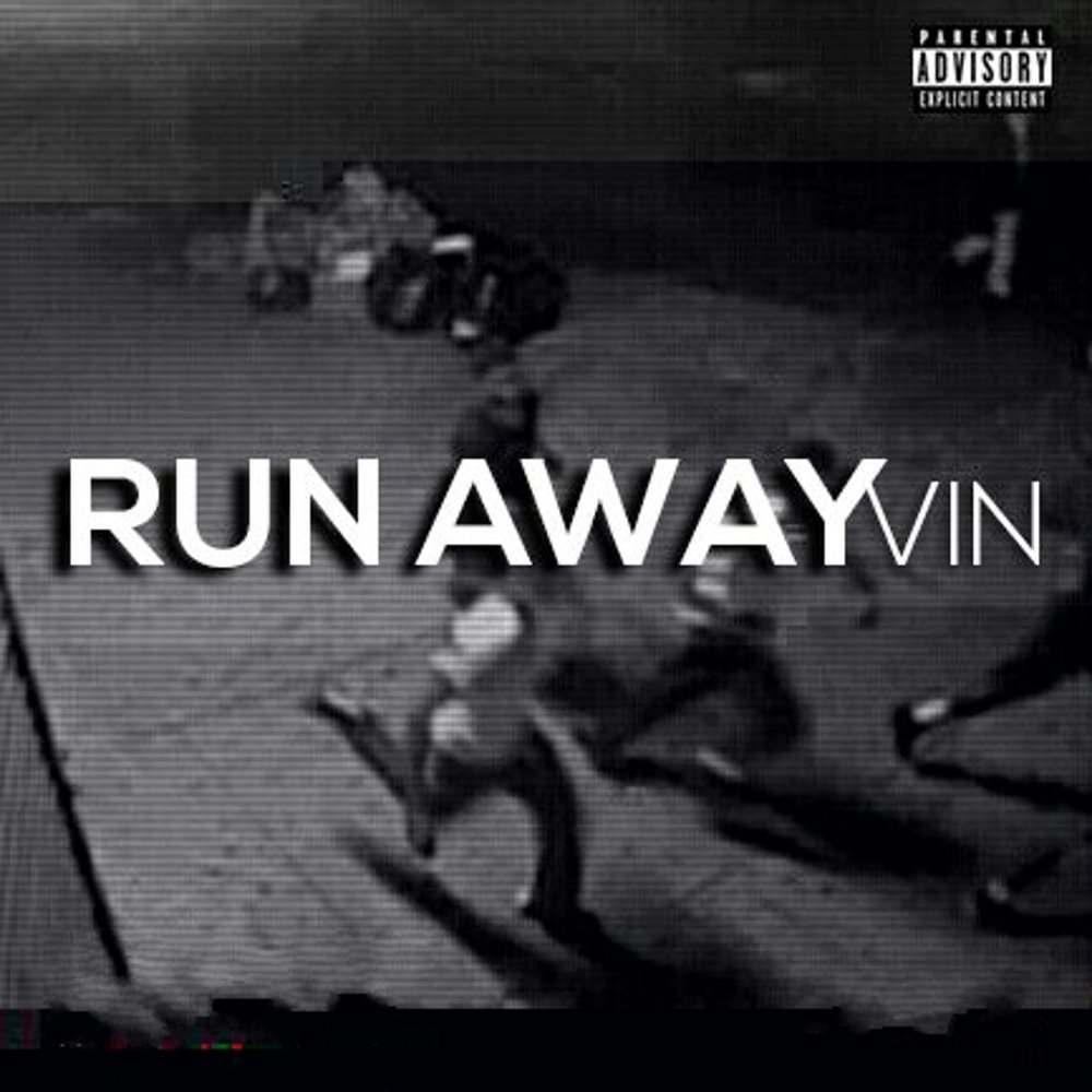 Песня vin. Run away. Run away Run away песня. Run away Вог. Run away and Hide.
