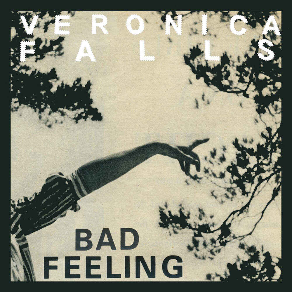 Песня bad feeling jagwar. Bad feeling. Veronica Falls. Обложка альбома Bad. Филингс песня слушать.