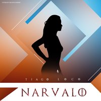 Tiago Loco - Narvalo 200x200