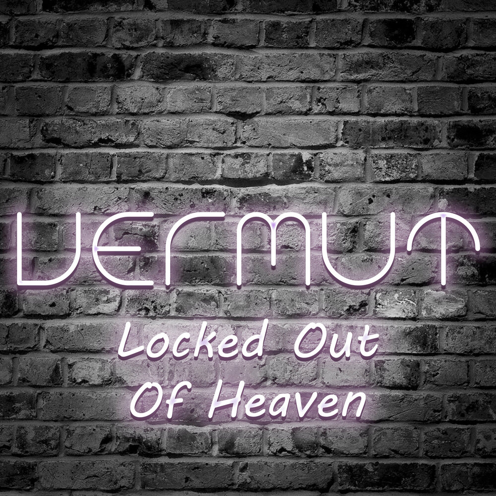 Locked out of heaven. Lock out.