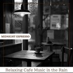 Relaxing Cafe Music in the Rain
