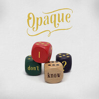 Opaque