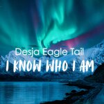I Know Who I Am