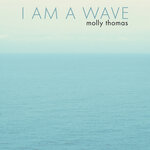 I Am a Wave