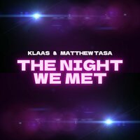 Сингл The Night We Met  