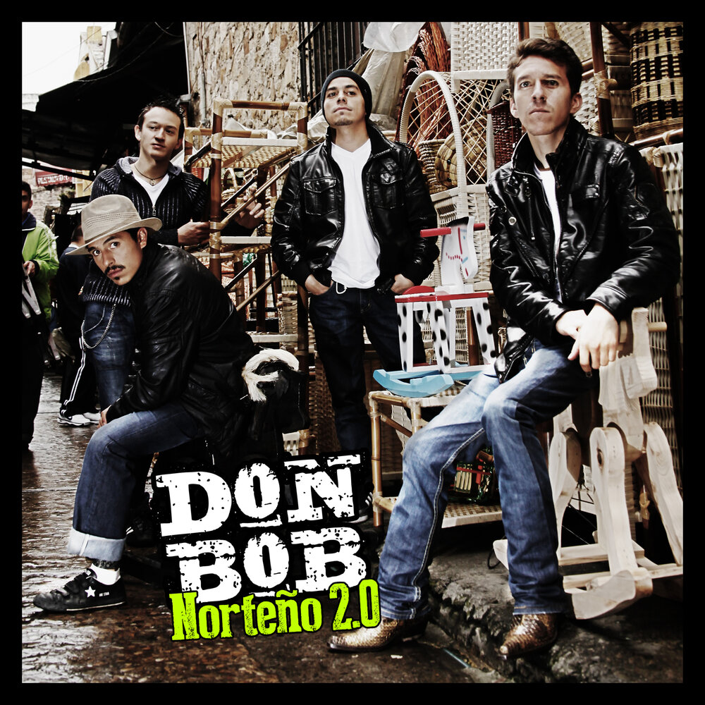 Bob слушать. Norteno. Музыка Norteno кратко. Don. Ti look good.