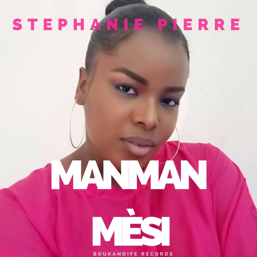 Stephanie Pierre - Manman Mèsi  M1000x1000