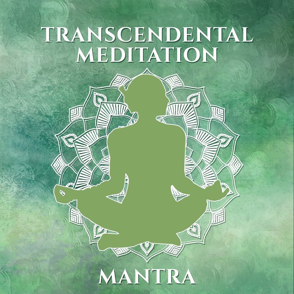 Мантра релакс. Transcendental Meditation. Transcendental Meditation Mantras. Трансцендентальная медитация мантры. Мантра йога слушать.