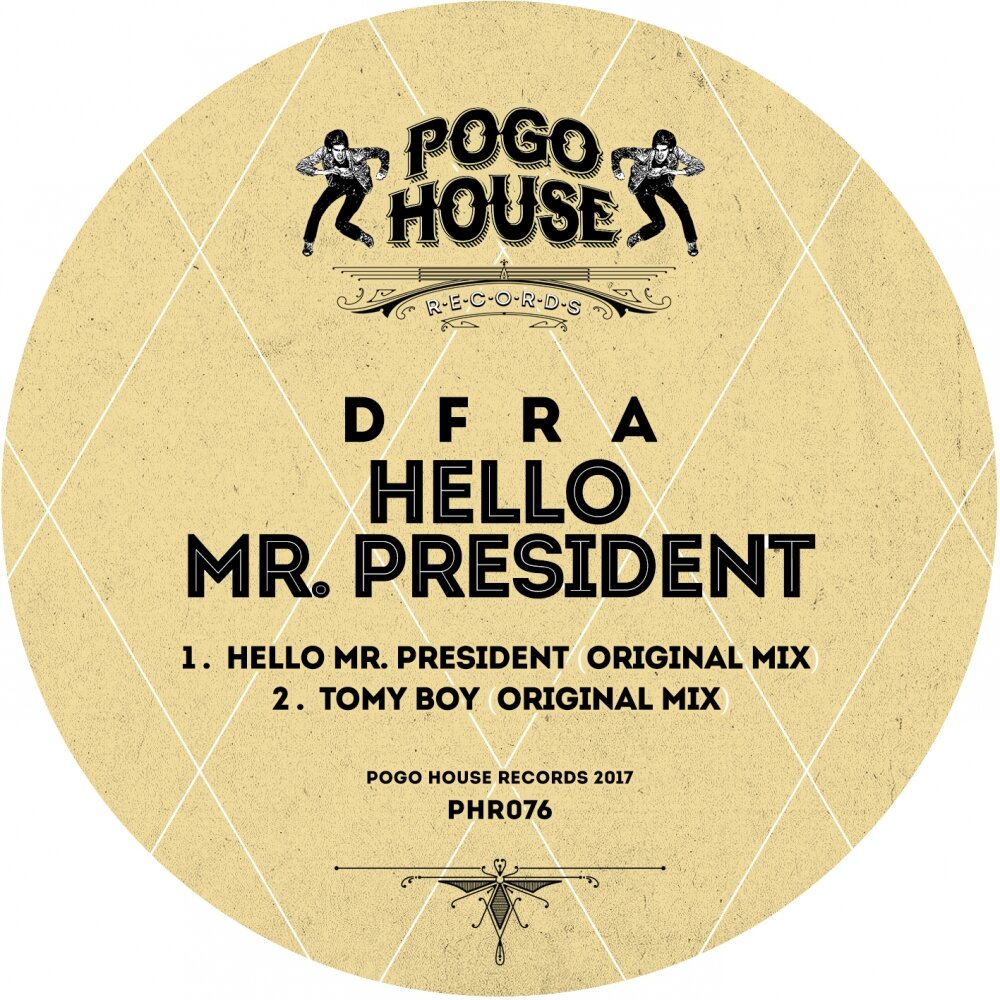Pogo House records. Hello President. Hello House. Pogo House records logo. Hello mr me