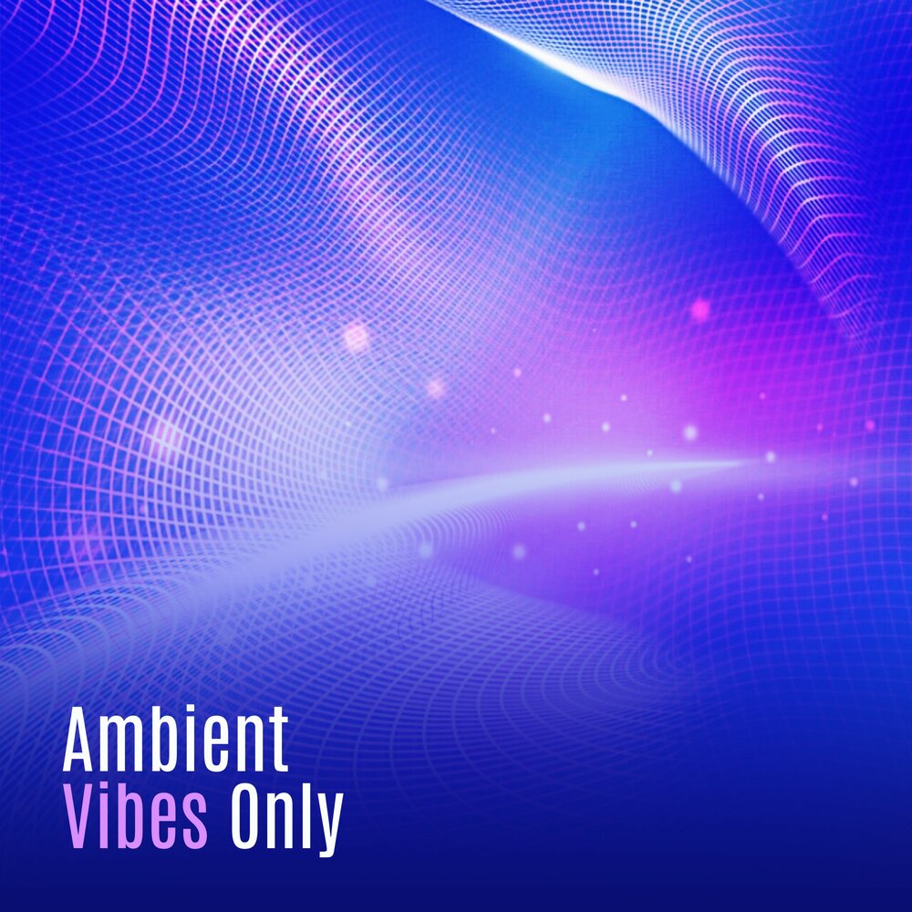 Ambient Trance. Relax Ambient. Relaxation New age Ambient. Relaxing Vibes.