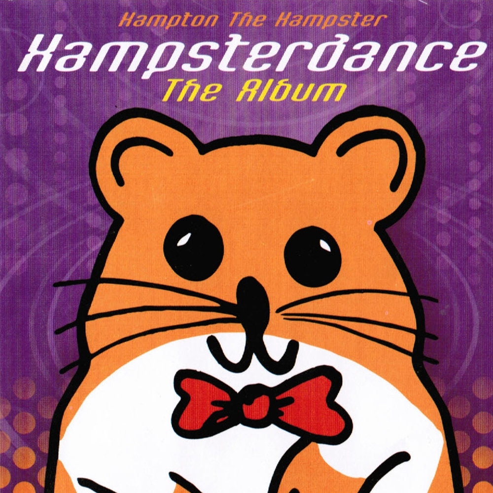 Hampster Dance - The Album. 