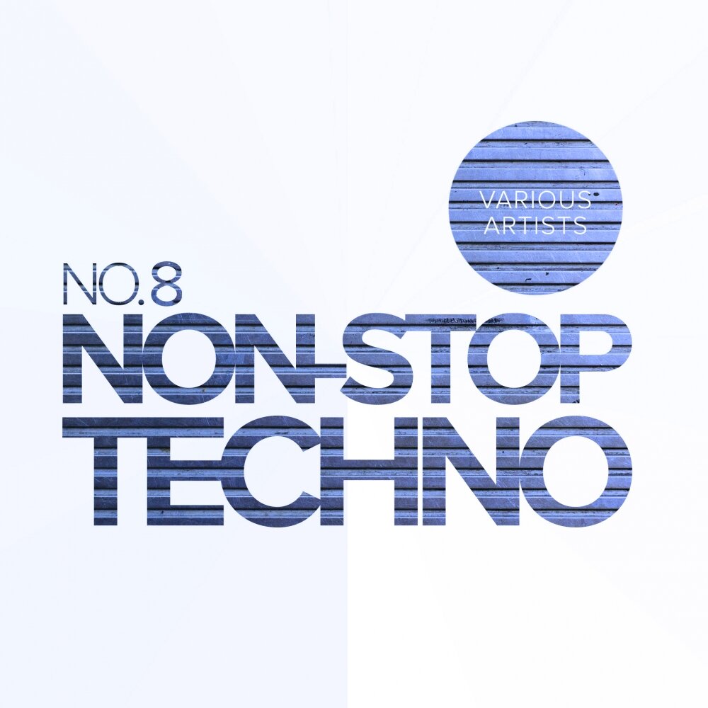 Non album. Текно stop. Скачать, музыку, the, best, of, non, stop, Texno. Techno stop at nothing. Tecno no Strings no stress 24 hors non stop Music.