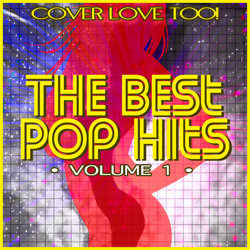 Pop Hits, Volume 1. Обложка Ловерс Рокс ЕС girl. Cover. Love Cover. Out for love cover