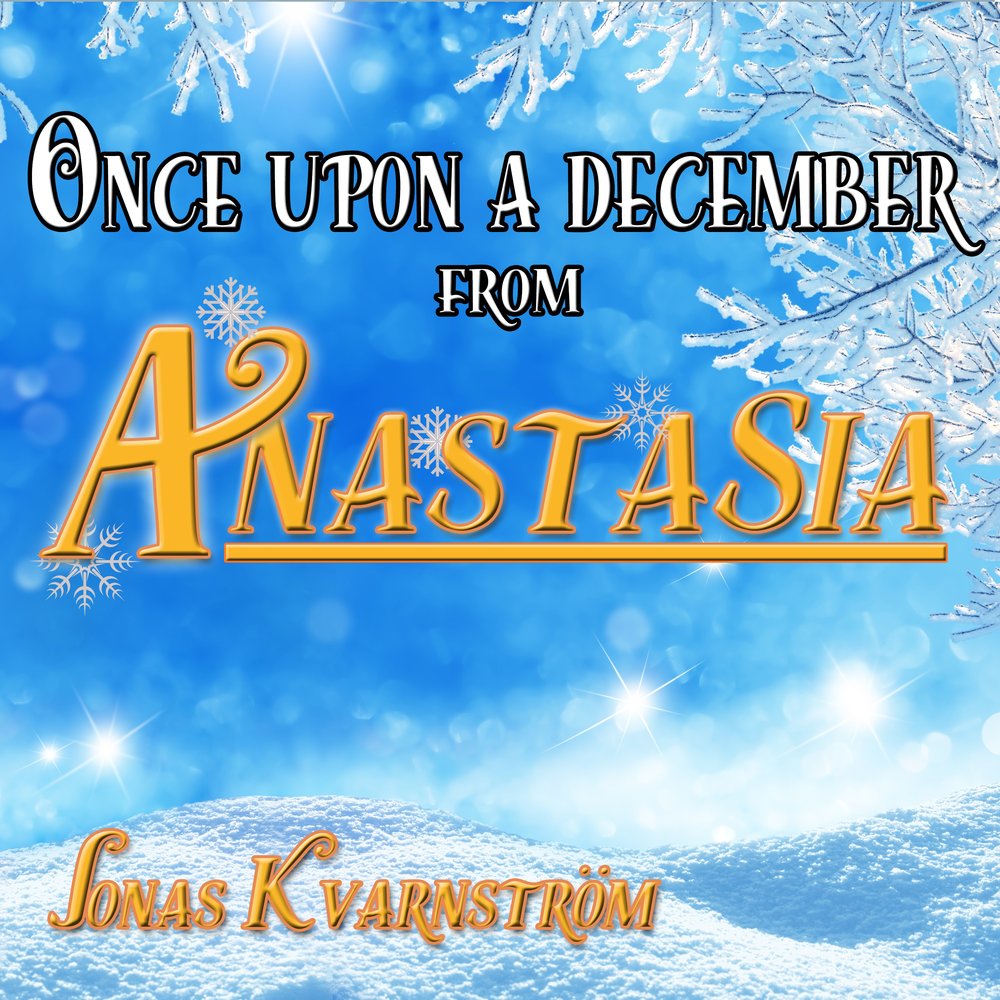 Декабрь слушать. Once upon a December. Once upon a December from the Anastasia. Lyrics once upon a December Anastasia. Once upon a December (Piano Version) Anastasi.