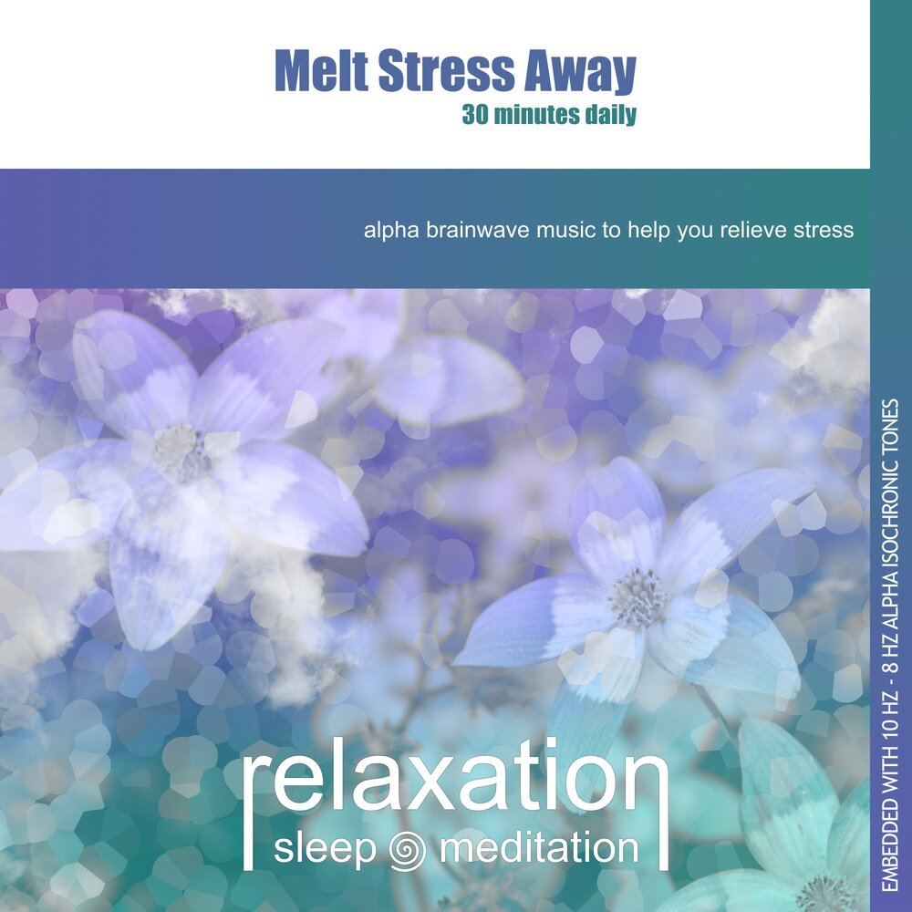 Stress away. Melt away.