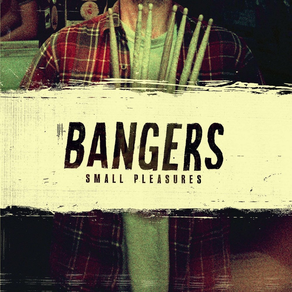 Small pleasures. Бэнгер. Бэнгер обложка. Banger.