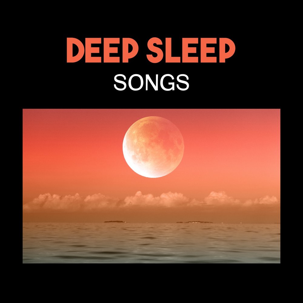 Deep sleep song