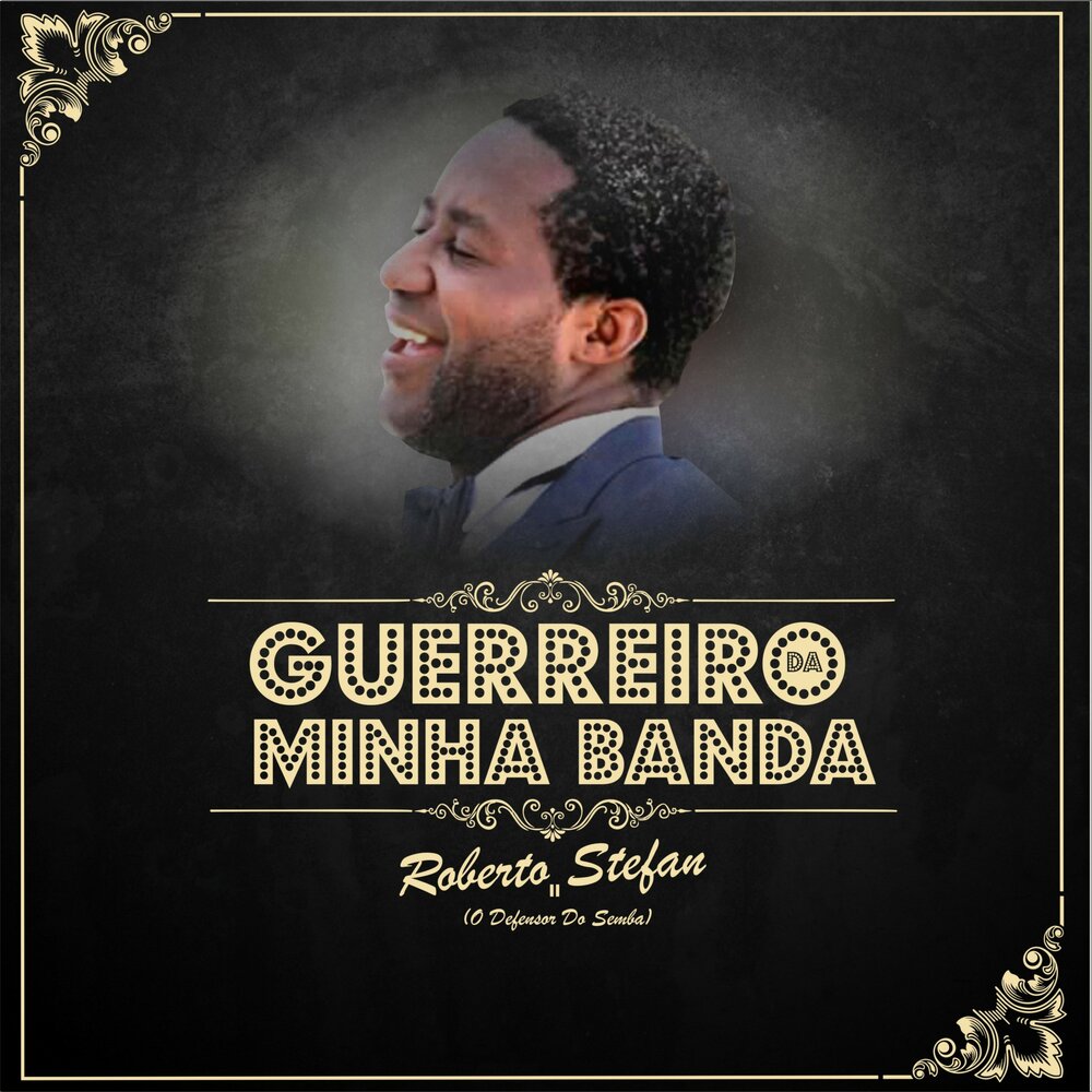 Roberto Stefan - Guerreiro da Minha Banda.album 2019 M1000x1000