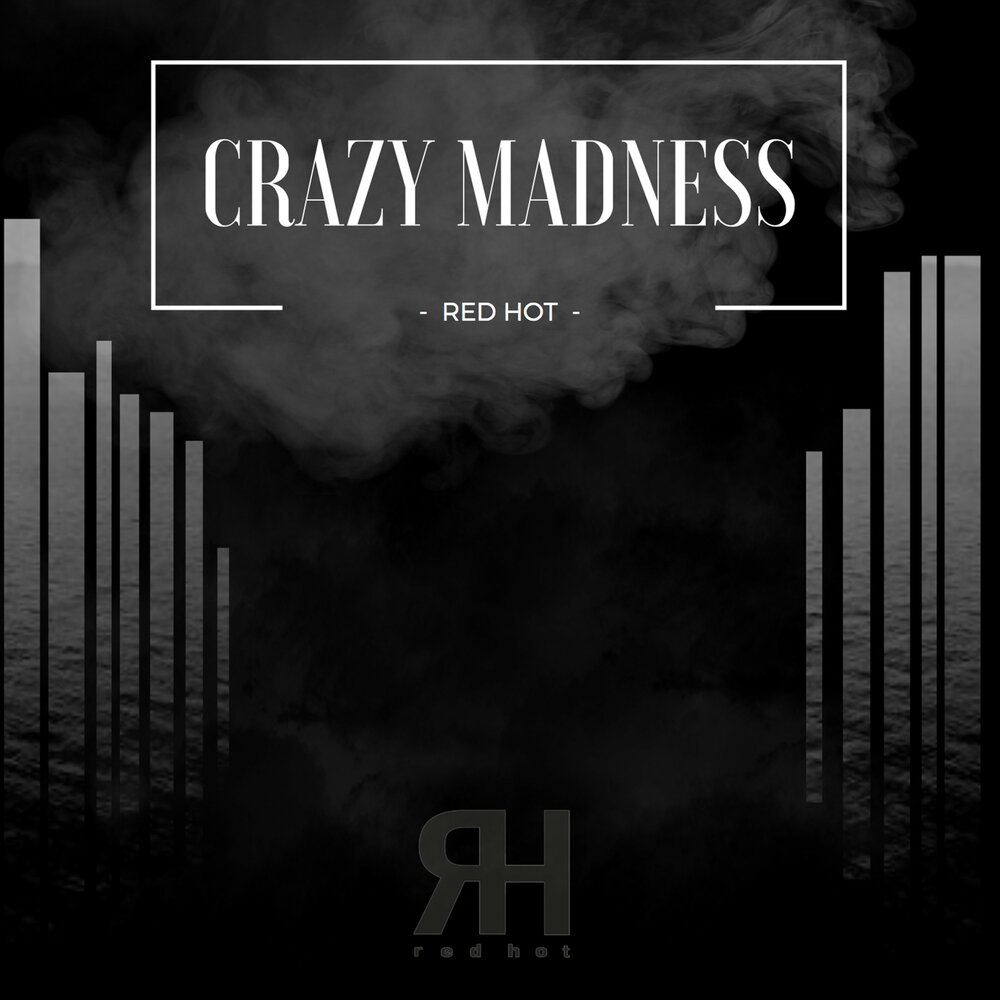 Madness слушать. Madness слово. Red Madness. Madness песня. Crazy Music.