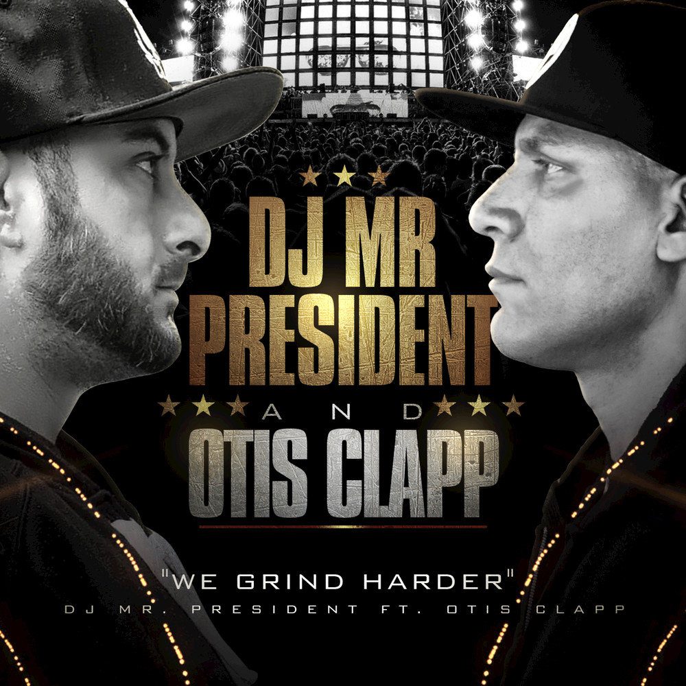 Grind harder. DJ President. Мистер диджей. Jay z, Kanye West - Otis ft. Otis Redding.