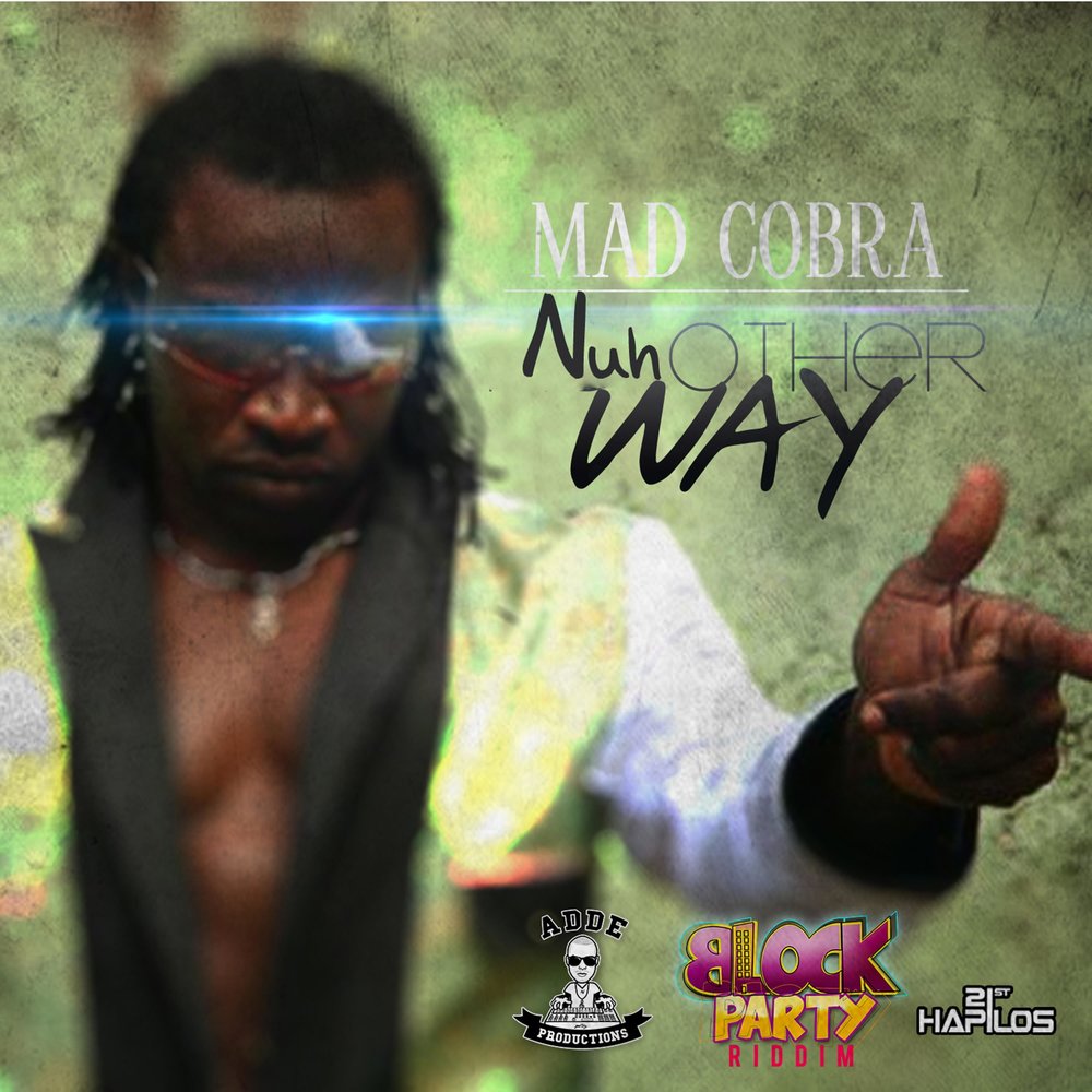 Mad Cobra альбом Nuh Other Way слушать онлайн бесплатно на Яндекс Музыке в ...