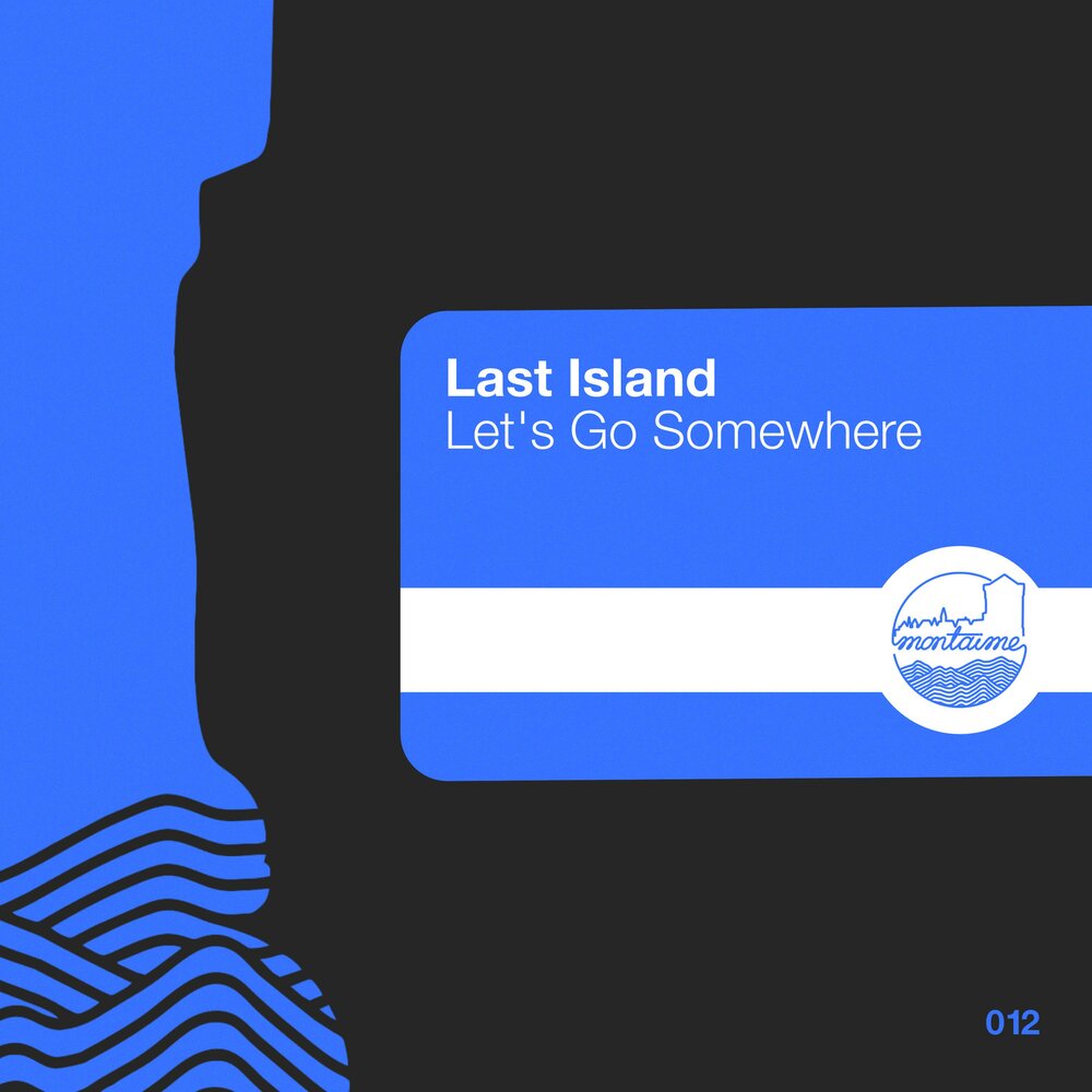 Lets island. Let's go somewhere. Let's Island. Lets go Island. Перевод Lets go somewhere.