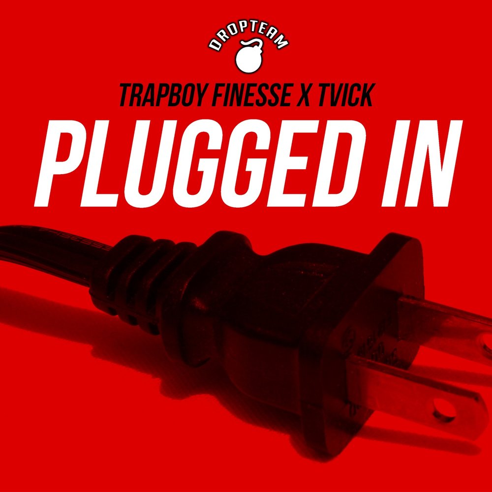 Plugged in - Tvick, TrapBoy Finesse.